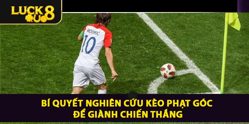 Hướng Dẫn Soi Kèo Phạt Góc Chi Tiết Nhất Cho Người Mới