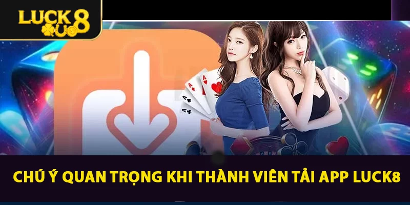 Tải App LUCK8: Hướng Dẫn Đơn Giản Cho Android Và IOS