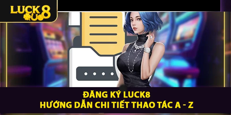 Hướng Dẫn - LUCK8