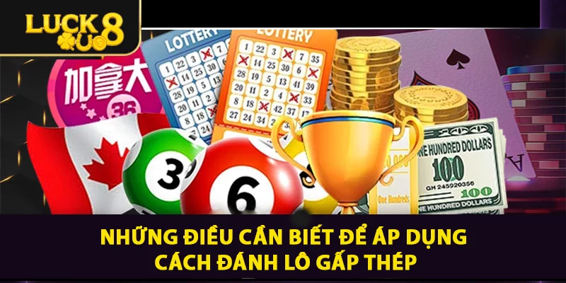 Cách Đánh Lô Gấp thếp Chuẩn Xác Đơn Giản Từ A Đến Z