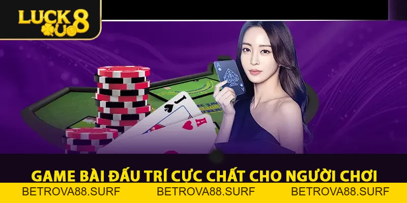 LUCK8 - Trang Chủ LUCK8 Chính Thức Tại Việt Nam