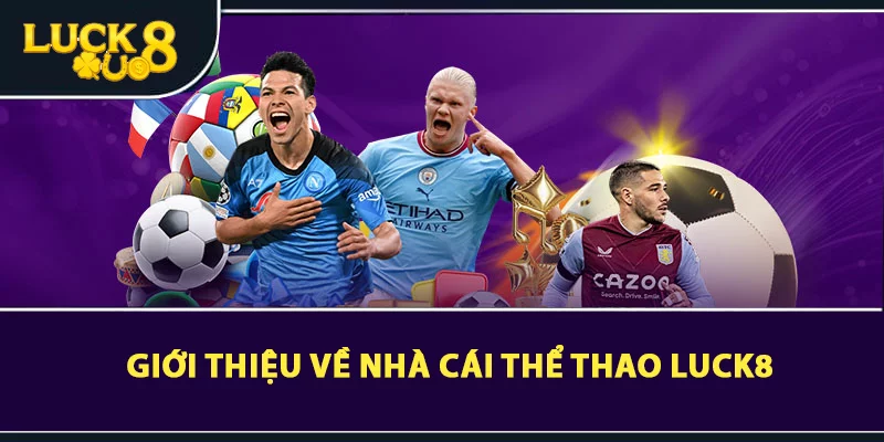 Sảnh Thể Thao LUCK8 - Sân Chơi Cá Cược Đỉnh Cao