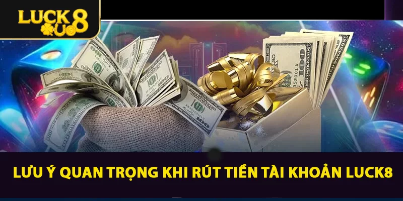 Hướng Dẫn Rút Tiền LUCK8 A - Z Đơn Giản Và Nhanh Chóng