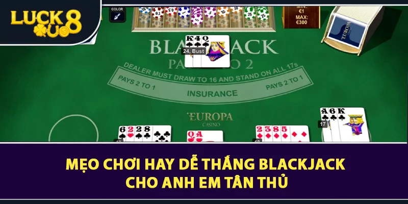 Luật Chơi Blackjack Và Mẹo Chơi Hay Ít Người Biết Đến